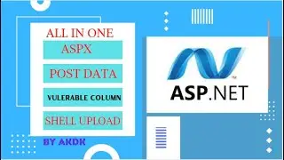 All In One Aspx Post Data Vulernable Column Shell Upload By AkDk