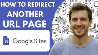 How to Redirect to Another Url Page in Google Sites Full 2026 Guide`