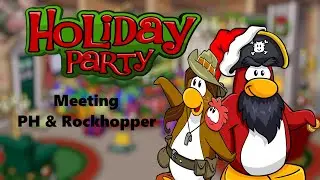 Club Penguin Journey: Holiday Party 2024 Meeting PH & Rockhopper (23-12-2024)