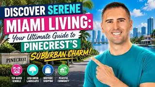 Serene MIAMI LIVING in Suburban Charm!  EVERYTHING YOU NEED TO KNOW about Living in Pinecrest