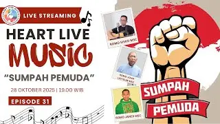 HEART LIVE MUSIC (SUMPAH PEMUDA) | EPISODE 31