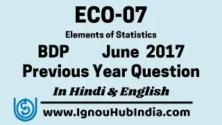 IGNOU BDP ECO 07 Previous Year Question Paper June 2017 In Hindi & English | ECO-7 | Commerce