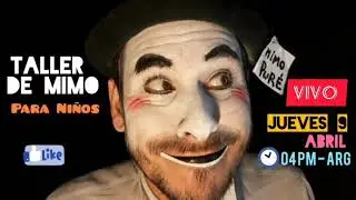 TALLER DE MIMO (para ni&ntilde;os) GRATUITO EN VIVO