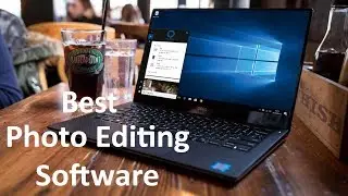 Best photo editing software for pc Windows 10