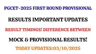 PGCET-2025 FIRST ROUND PROVISIONAL ALLOTMENT RESULTS IMPORTANT UPDATES|MOCK&PROVISIONAL RESULTS||