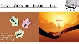 Christian Counseling - Healing the Hurt