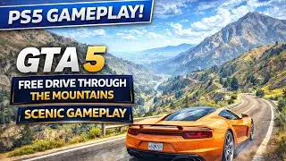 GTA 5 PS5 Gameplay | Free Drive Through the Mountains | Scenic Views 