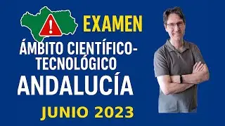 Graduado ESO Examen resuelto, Ámbito Científico-tecnológico, Andalucía,  junio 2023