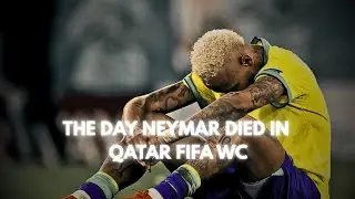 Neymar Edit | THE DAY NEYMAR DIED IN QATAR FIFA WC| SAD EDIT| HD 2025