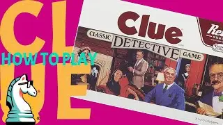 Crack the Case: How to Solve the Mystery in Clue!