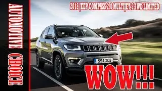 LOOK THAT! 2018 Jeep Compass 2 0 Multijet 2 4WD Limited || INTERIOR AND EXTERIOR, WOW!!!