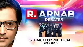 Karnataka Govt Bans All Religious Attire In Schools - Setback For Pro-Hijab Groups? | Arnab Debates