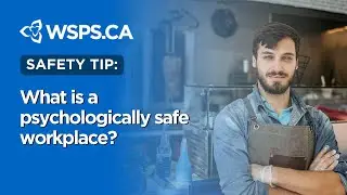 What is a psychologically safe workplace?