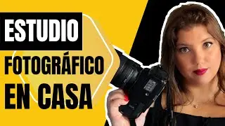 Cómo montar un ESTUDIO Fotográfico en CASA con POCO DINERO - Guía PASO a PASO