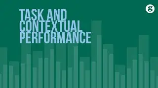Task and Contextual Performance