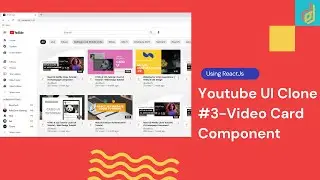ReactJS Youtube UI Clone Tutorial | #3-Video Card Component