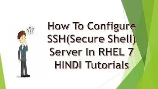 How to configure SSH server in linux 7 and centos 7