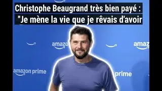 Christophe Beaugrand tr&egrave;s bien pay&eacute; : 