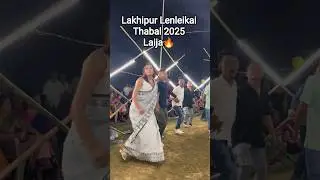 Lakhipur Lenleikai Thabal da Laija na makok ching nge 🔥 #culturaldance #thabal #manipuri