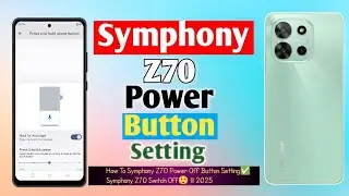 How To Symphony Z70 Power Off Button Setting✅Symphony Z70 Switch Off😲 || 2025