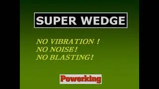 POWERKING - Super Wedge(NO blasting, NO Noise, NO Vibration)
