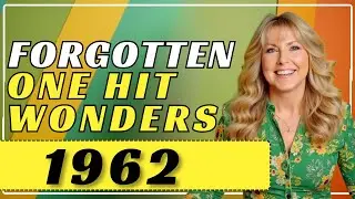 1962 FORGOTTEN One Hit Wonders