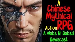 PaperSin Presents | An Action RPG Inspired By Mythical China | A Wake N' Baked Newscast