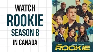How to Watch The Rookie Season 8 in Canada (2026) ✅