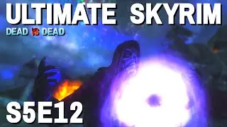Ultimate Skyrim [1 жизнь] S5E12 &mdash; Ярость против машин