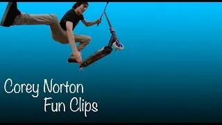 Corey Norton | Fun Clips