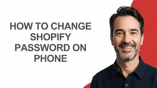 How To Change Shopify Password On Phone - KevinHowTo