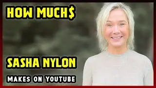 This Is How much money Sasha Nylon makes on YouTube 2024