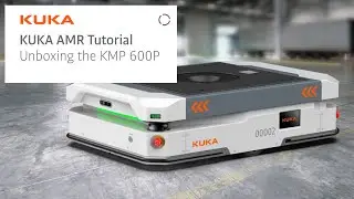 KUKA AMR Tutorial - Unboxing KMP 600P