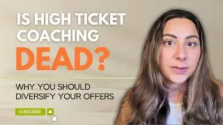 Is High&nbsp;Ticket&nbsp;Coaching&nbsp;Dead&nbsp;in 2025? Find Out What To Do Instead