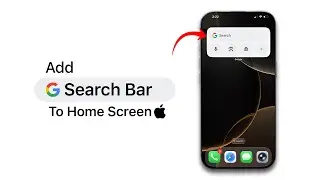 Как добавить панель поиска Google на главный экран iPhone?