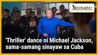 'Thriller' dance ni Michael Jackson, sama-samang sinayaw sa Cuba | Agenda
