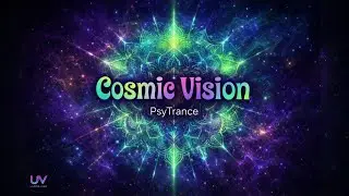 [ Cosmic Vision ] &ndash; [ Psy Trance ] | UltraVibe 2026
