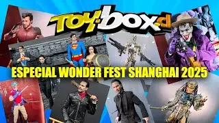 Programa en vivo de TOYBOXCL - Especial Wonder Fest Shanghai 2025
