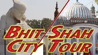 BHIT SHAH CITY TOUR | Bhit Shah City Sindh Pakistan trip | Pakistan Travel Vlog 2020