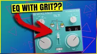 Gritty Tube EQ Plugin! | Mixland Tilt EQ