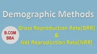 Gross Reproduction Rate (GRR) | Net Reproduction Rate (NRR) | Vital Statistics | Statistics for All