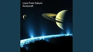 Love From Saturn