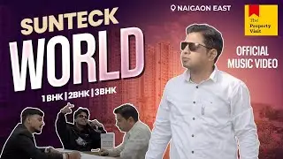 Call on 9156885884 | Sunteck world जँहा सपने होते Grow | Naigaon East | The Property Visit | Sunteck