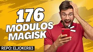 El MEJOR REPOSITORIO MAGISK (Más de 176 Módulos Actualizados 💣)