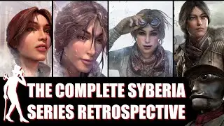 The Complete Syberia Series Retrospective.