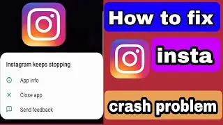 insta crash problem tody | instagram automatically closing problem | instagram glitch problem today
