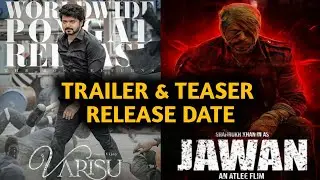 JAWAN TEASER RELEASE DATE | SRK | VARISU TRAILER RELEASE DATE & TIME | THALAPATHY VIJAY | PATHAAN