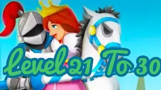 Knight Saves Queen Level 21-30 Gold Victory