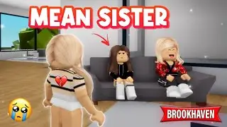 MEAN SISTER! - BROOKHAVEN RP (Roblox Brookhaven)