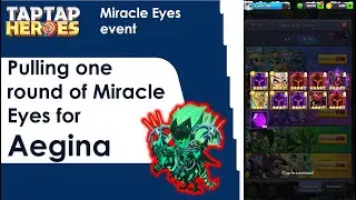 TapTap Heroes - Pulling 100 Miracle Eyes for Aegina! Giftcode LANTERN2021